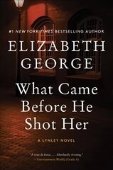 What Came Before He Shot Her: A Lynley Novel цена и информация | Фантастика, фэнтези | kaup24.ee