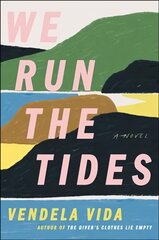 We Run the Tides цена и информация | Фантастика, фэнтези | kaup24.ee