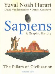 Sapiens: A Graphic History, Volume 2: The Pillars of Civilization цена и информация | Фантастика, фэнтези | kaup24.ee