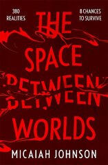 Space Between Worlds цена и информация | Фантастика, фэнтези | kaup24.ee