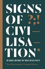 Signs of Civilisation: How punctuation changed history hind ja info | Võõrkeele õppematerjalid | kaup24.ee
