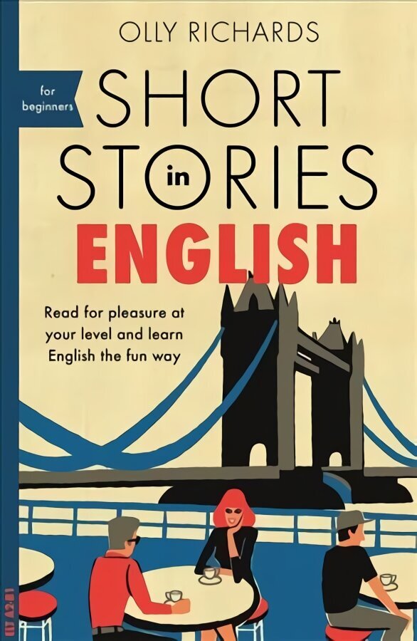 Short Stories in English for Beginners: Read for pleasure at your level, expand your vocabulary and learn English the fun way! цена и информация | Võõrkeele õppematerjalid | kaup24.ee