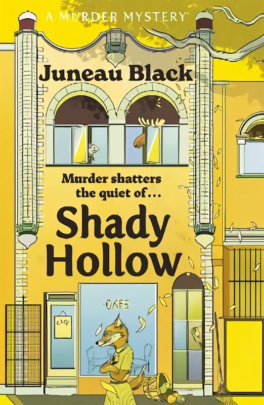 Shady Hollow: The first in a cosy murder series of 'rare and sinister charm' цена и информация | Fantaasia, müstika | kaup24.ee