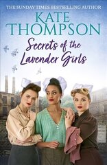 Secrets of the Lavender Girls: a heart-warming and gritty WW2 saga hind ja info | Fantaasia, müstika | kaup24.ee
