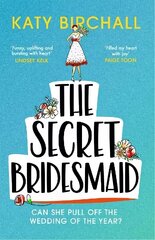 Secret Bridesmaid: The laugh-out-loud romantic comedy of the year! цена и информация | Фантастика, фэнтези | kaup24.ee