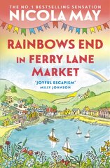 Rainbows End in Ferry Lane Market: perfect summer escapism from the author of THE CORNER SHOP IN COCKLEBERRY BAY цена и информация | Фантастика, фэнтези | kaup24.ee