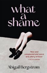 What a Shame: Tipped to be THE hit book of 2022 цена и информация | Фантастика, фэнтези | kaup24.ee
