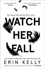 Watch Her Fall: Nominated for the Theakstons Crime Novel of the Year цена и информация | Фантастика, фэнтези | kaup24.ee