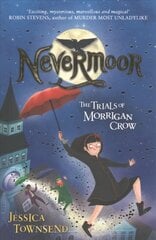 Nevermoor: The Trials of Morrigan Crow Book 1 цена и информация | Книги для подростков и молодежи | kaup24.ee