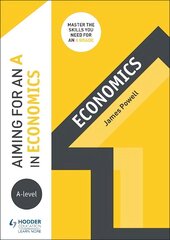 Aiming for an A in A-level Economics hind ja info | Majandusalased raamatud | kaup24.ee