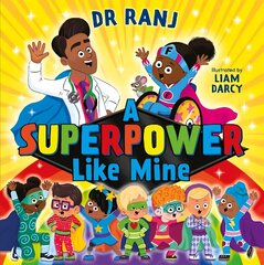 A Superpower Like Mine hind ja info | Väikelaste raamatud | kaup24.ee
