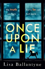 Once Upon a Lie: A thrilling, emotional page-turner from the Richard & Judy Book Club bestselling author цена и информация | Фантастика, фэнтези | kaup24.ee