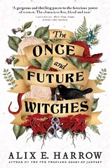 Once and Future Witches: The spellbinding bestseller hind ja info | Fantaasia, müstika | kaup24.ee
