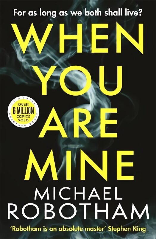 When You Are Mine: The No.1 bestselling thriller from the master of suspense hind ja info | Fantaasia, müstika | kaup24.ee