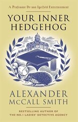 Your Inner Hedgehog: A Professor Dr von Igelfeld Entertainment цена и информация | Фантастика, фэнтези | kaup24.ee
