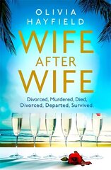 Wife After Wife: deliciously entertaining and addictive, the perfect beach read цена и информация | Фантастика, фэнтези | kaup24.ee