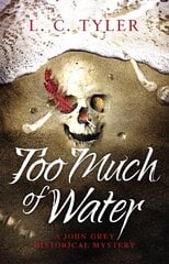 Too Much of Water: a gripping historical crime novel цена и информация | Фантастика, фэнтези | kaup24.ee