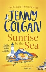 Sunrise by the Sea: Escape to the Cornish coast with this brand new novel from the Sunday Times bestselling author цена и информация | Фантастика, фэнтези | kaup24.ee