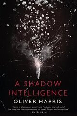 Shadow Intelligence: an utterly unputdownable spy thriller hind ja info | Fantaasia, müstika | kaup24.ee
