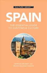 Spain - Culture Smart!: The Essential Guide to Customs & Culture Revised edition hind ja info | Reisiraamatud, reisijuhid | kaup24.ee