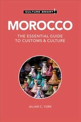 Morocco - Culture Smart!: The Essential Guide to Customs & Culture 3rd edition цена и информация | Путеводители, путешествия | kaup24.ee