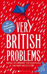 Very British Problems: Making Life Awkward for Ourselves, One Rainy Day at a Time цена и информация | Фантастика, фэнтези | kaup24.ee