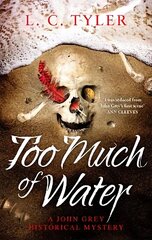 Too Much of Water: a gripping historical crime novel цена и информация | Фантастика, фэнтези | kaup24.ee