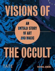 Visions of the Occult: An Untold Story of Art & Magic цена и информация | Духовная литература | kaup24.ee