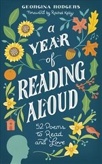 Year of Reading Aloud: 52 poems to learn and love цена и информация | Поэзия | kaup24.ee