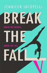 Break The Fall: The compulsive sports novel about the power of standing together цена и информация | Книги для подростков и молодежи | kaup24.ee