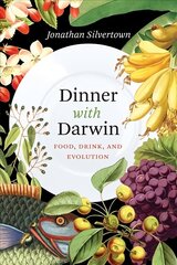 Dinner with Darwin: Food, Drink, and Evolution hind ja info | Majandusalased raamatud | kaup24.ee