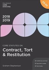 Core Statutes on Contract, Tort & Restitution 2018-19 3rd edition hind ja info | Majandusalased raamatud | kaup24.ee