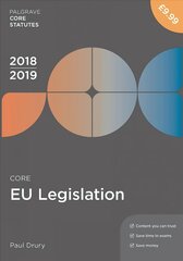 Core EU Legislation 2018-19 3rd edition цена и информация | Книги по экономике | kaup24.ee