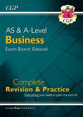 AS and A-Level Business: Edexcel Complete Revision & Practice with Online   Edition цена и информация | Книги по экономике | kaup24.ee