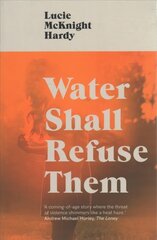 Water Shall Refuse Them цена и информация | Фантастика, фэнтези | kaup24.ee