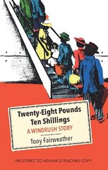 Twenty - Eight Pounds Ten Shillings - A Windrush Story hind ja info | Fantaasia, müstika | kaup24.ee