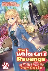 White Cat's Revenge as Plotted from the Dragon King's Lap: Volume 3 hind ja info | Fantaasia, müstika | kaup24.ee