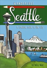 Wanderlust Seattle hind ja info | Reisiraamatud, reisijuhid | kaup24.ee