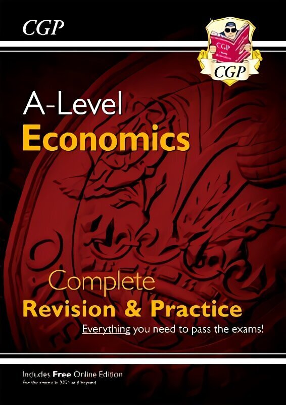 A-Level Economics: Year 1 & 2 Complete Revision & Practice (with Online Edition) цена и информация | Majandusalased raamatud | kaup24.ee