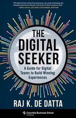 Digital Seeker: A Guide for Digital Teams to Build Winning Experiences цена и информация | Книги по экономике | kaup24.ee