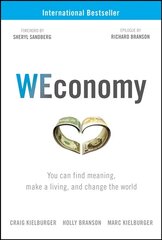 WEconomy: You Can Find Meaning, Make A Living, and Change the World цена и информация | Книги по экономике | kaup24.ee