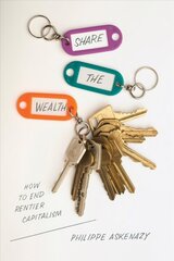 Share the Wealth: How to End Rentier Capitalism цена и информация | Книги по экономике | kaup24.ee