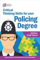 Critical Thinking Skills for your Policing Degree hind ja info | Ühiskonnateemalised raamatud | kaup24.ee