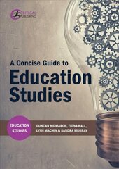 Concise Guide to Education Studies hind ja info | Ühiskonnateemalised raamatud | kaup24.ee