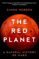 Red Planet: A Natural History of Mars New edition hind ja info | Majandusalased raamatud | kaup24.ee