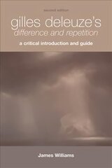 Gilles Deleuze's Difference and Repetition: A Critical Introduction and Guide 2nd Revised edition цена и информация | Исторические книги | kaup24.ee