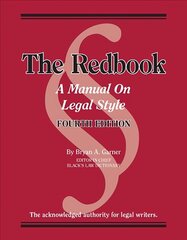 Redbook: A Manual on Legal Style 4th Revised edition цена и информация | Книги по экономике | kaup24.ee