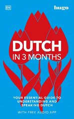 Dutch in 3 Months with Free Audio App: Your Essential Guide to Understanding and Speaking Dutch hind ja info | Võõrkeele õppematerjalid | kaup24.ee