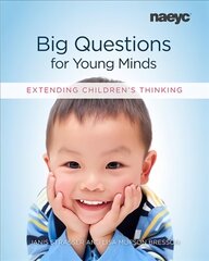 Big Questions for Young Minds: Extending Children's Thinking hind ja info | Ühiskonnateemalised raamatud | kaup24.ee