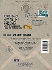 Spy Artist Prisoner: My Life in Romania under Fascist and Communist Rule цена и информация | Книги по социальным наукам | kaup24.ee